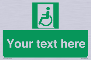 Custom sign safe condition emergency exit for people unable to walk or with walking impairment left